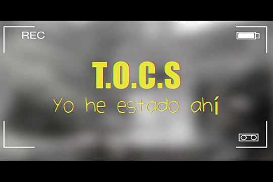 VIDEOCLIP – Yo he estado ahí – TOCS